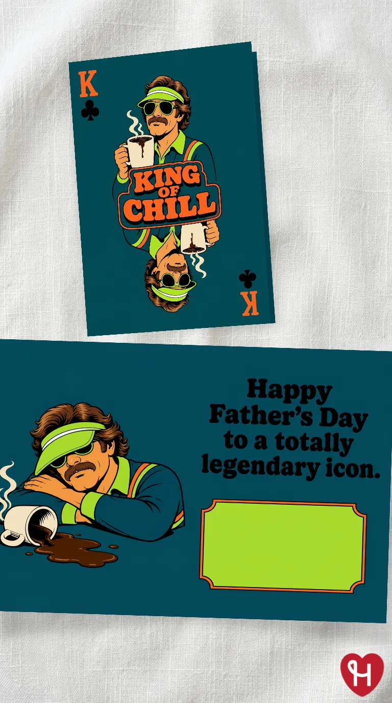 King Of Chill Father's Day Card